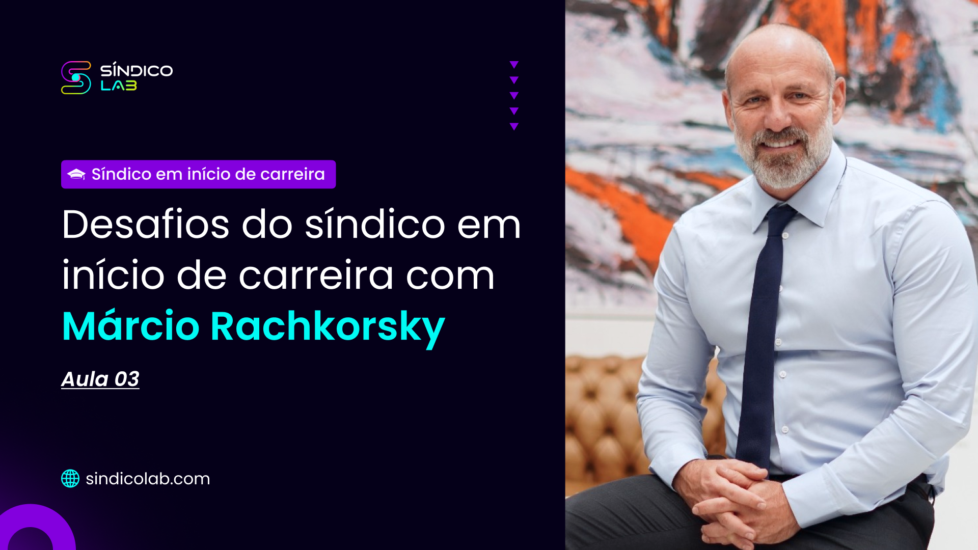 Aula 3 - Síndicos em início de carreira (desafios)
